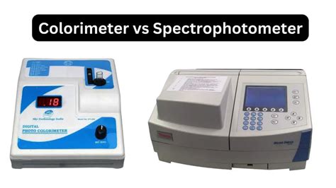 spectrophotometer vs colorimeter|application of colorimetry and spectrophotometer.